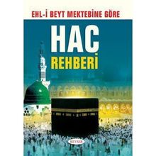 Ehli Beyt Mektebine Göre Hac Rehberi - Muhammed Hüseyin