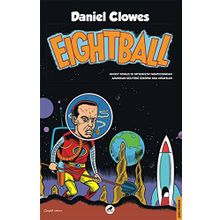 Eightball: Ghost World ve Patience'in Yaratıcısından Amerikan Kültürü Üzerine Kısa Hikayeler - Daniel Clowes