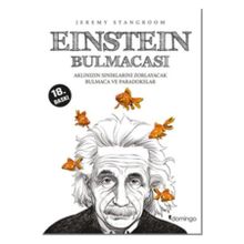 EINSTEIN BULMACASI AKLINIZIN SINIRLARINI ZORLAYACAK BULMACA VE PARADOKSLAR - JEREMY STANGROOM