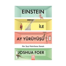 Einstein ile Ay Yürüyüşü - Joshua Foer