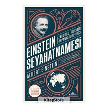 Einstein Seyahatnamesi: Uzakdoğu-Filistin-İspanya 1922-1923 - Albert Einstein