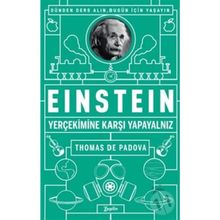 Einstein Yer Çekimine Karşı Yapayalnız - Thomas de Padova