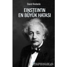 Einstein’ın En Büyük Hatası - David Bodanis