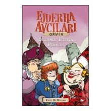 Ejderha Avcıları Okulu - Evlenmek İsteyen Prenses - Kate McMullan