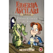 EJDERHA EĞİTMENİN 97 YOLU EJDERHA AVCILARI OKULU 9 - KATE MCMULLAN