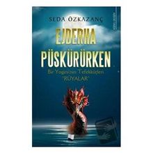 Ejderha Püskürürken - Seda Özkazanç - Karina Yayınevi