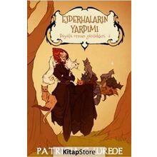 Ejderhaların Yardımı - Büyülü Orman Günlükleri 3 - Patricia C. Wrede