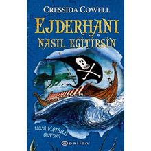 Ejderhanı Nasıl Eğitirsin-Nasıl Korsan Olursun - Cressida Cowell