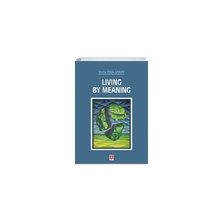 Ekin Basım Yayın Living By Meaning