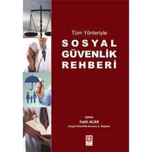 Ekin Basım Yayın Tüm Yönleriyle Sosyal Güvenlik Rehberi