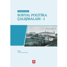 Ekin Yayınevi Eyüp Sabri Kala Disiplinlerarası Sosyal Politika Çalışmaları 1