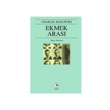 EKMEK ARASI - CHARLES BUKOWSKI