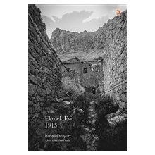 Ekmek Evi 1915 - İsmail Ovayurt - Cinius Yayınları