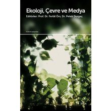 Ekoloji Çevre ve Medya - Kolektif - Doruk Yayınları