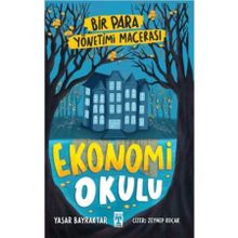 Ekonomi Okulu Bir Para Yönetimi Macerası Genç Timaş Yayınları