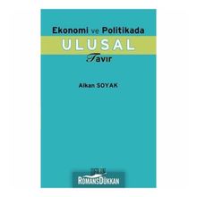 EKONOMI VE POLITIKA ULUSAL TAVIR - ALKAN SOYAK