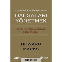 Ekonomide ve Piyasalarda Dalgaları Yönetmek - Howard Marks