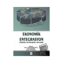 Ekonomik Entegrasyon - Ekin Basım Yayın