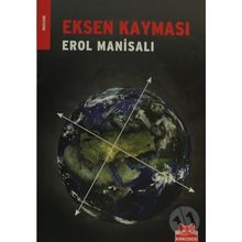 EKSEN KAYMASI - EROL MANİSALI