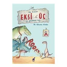 Eksi Üç ve Gürültücü Lusi - Ute Krause