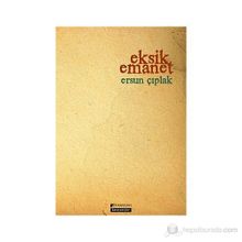 Eksik Emanet - Ersun Çıplak