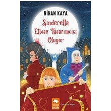 Eksik Parça Yayınları - Sinderella Elbise Tasarımcısı Oluyor