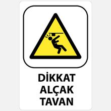 Ekstrafix YUL-334 16x24 cm Dikkat Alçak Tavan