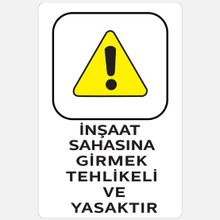 Ekstrafix YUL-441 25x35 cm İnşaat Sahasına Girmek Tehlikeli