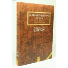 EL-AKİDETÜT TAHAVIYYE VE ŞERHİ - İBN EBIL-İZZ EL-HANEFI