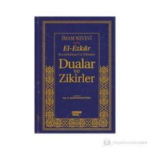 EL-EZKAR RASULULLAH(SAV)'IN DILINDEN DUALAR VE ZIKIRLER (ŞAMUA) - İMAM NEVEVI