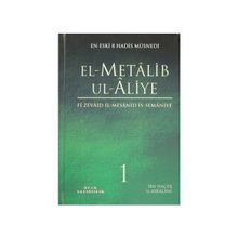 EL-METALIB UL-ALIYE (4 CILT) EN ESKI 8 HADIS MÜSNEDI - İBN HACER EL-ASKALANI