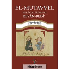 El-Mutavvel Belagat İlimleri Meani - Sadettin Taftazani