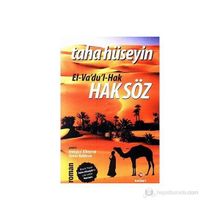 EL- VA'DU'L- HAK HAKSÖZ EL-VA'DU'L-HAK - TAHA HÜSEYİN