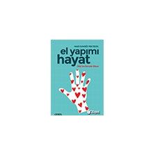 El Yapımı Hayat Düşün - Mari Camgöz Pektezol