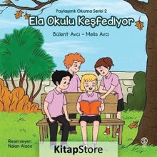 Ela Okulu Keşfediyor /-Melis Avcı,Bülent Avcı