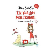 Ela ve Şansın İlk Yardım Maceraları Luna Çocuk Yayınları