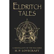 Eldritch Tales: A Miscellany of the Macabre Kitap