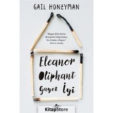 Eleanor Oliphant Gayet İyi - Gail Honeyman