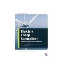 Elektrik Enerjisi Santralleri ve Elektrik Enerjisi İletimi ve Dağıtımı - Murat Ceylan