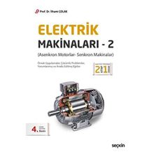 Elektrik Makineleri 2 Asenkron Motorlar, Senkron Makineler - Mahmut Alacacı