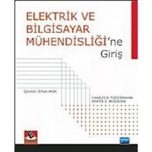 ELEKTRIK VE BILGISAYAR MÜHENDİSLİĞİNE GİRİŞ - CHARLES B. FLEDDERMANN;MARTIN D. BRADSHAW
