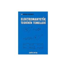 ELEKTROMANYETIK TEORININ TEMELLERI - ŞAHİN AKTAŞ