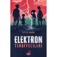 Elektron Terbiyecileri - Feyza Şahin