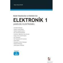 ELEKTRONIK 1 (ANALOG ELEKTRONIK - MESLEK YÜKSEKOKULLARI VE FAKÜLTELER İÇİN) - HASAN SELÇUK SELEK