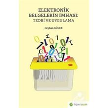 Elektronik Belgelerin İmhası: Teori ve Uygulama - Ceyhan Güler