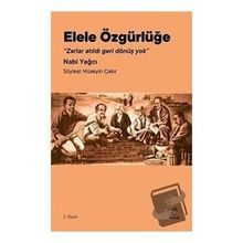 Elele Özgürlüğe - Nabi Yağcı