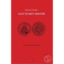 Elen Ticaret Mektebi - Rumlar Ve Ticaret - Sabri Burak Arzova