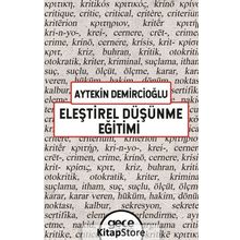 Eleştirel Düşünme Eğitimi - Aytekin Demircioğlu