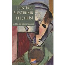 Eleştirel Eleştirinin Eleştirisi - Girayalp Karakuş
