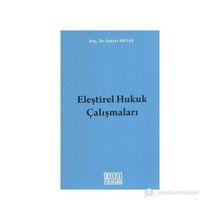 ELEŞTİREL HUKUK ÇALIŞMALARI - SURURI AKTAŞ